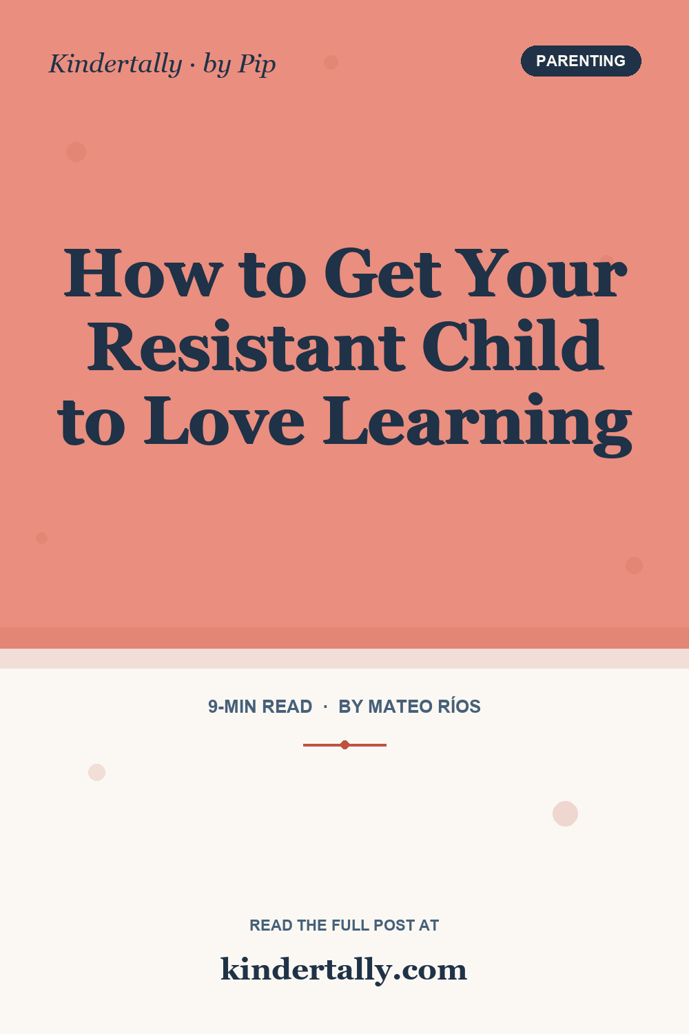 Pinterest pin for: How to Get Your Resistant Child to Love Learning