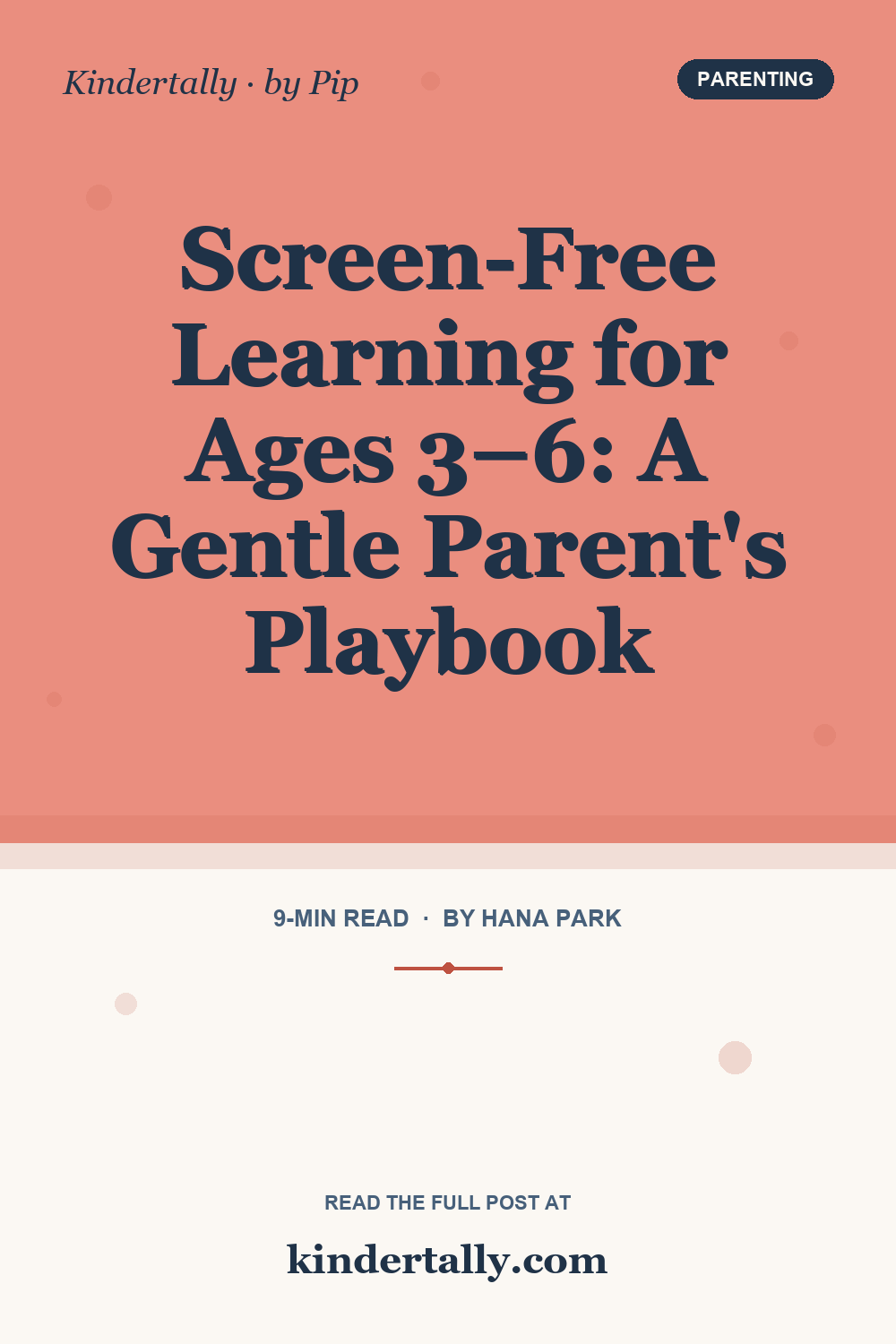 Pinterest pin for: Screen-Free Learning for Ages 3–6: A Gentle Parent's Playbook