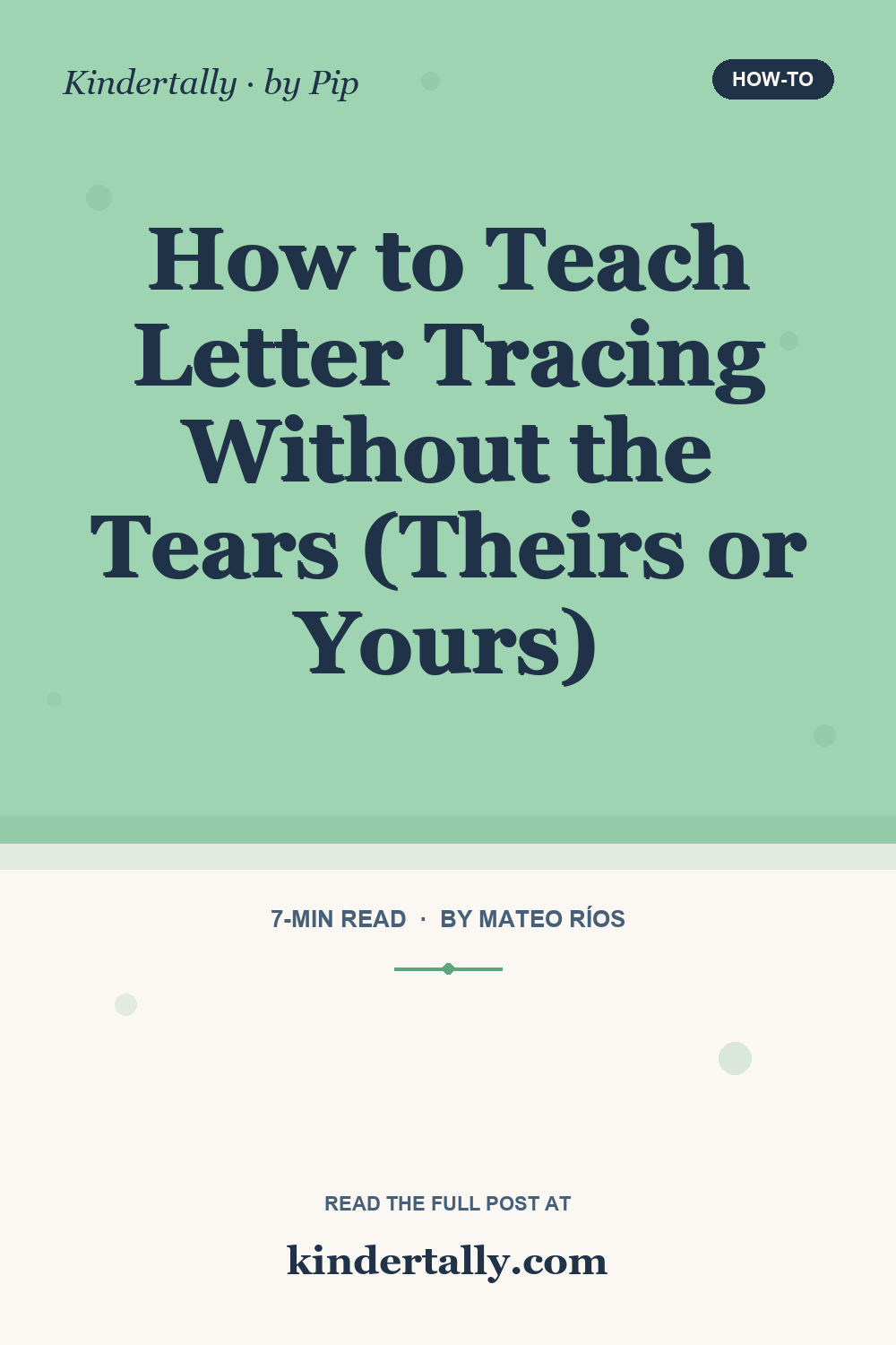 Pinterest pin for: How to Teach Letter Tracing Without the Tears (Theirs or Yours)